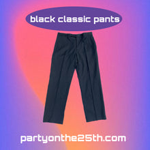 Load image into Gallery viewer, black Classic pants

